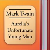 Aurelia s Unfortunate Young Man