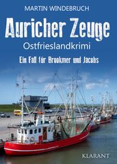 Auricher Zeuge. Ostfrieslandkrimi