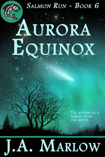 Aurora Equinox (Salmon Run - Book 6) - J.A. Marlow