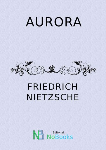 Aurora - Friedrich Nietzsche