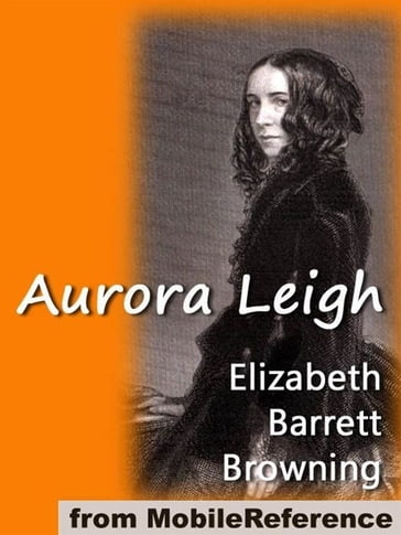 Aurora Leigh (Mobi Classics) - Elizabeth Barrett Browning