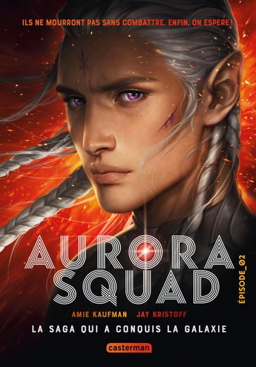 Aurora Squad (Tome 2) - Amie Kaufman - Jay Kristoff