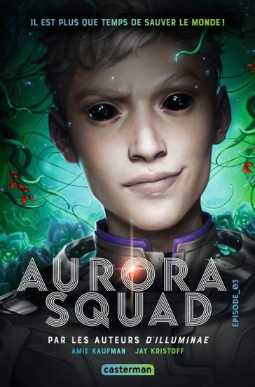Aurora Squad (Tome 3) - Jay Kristoff - Amie Kaufman