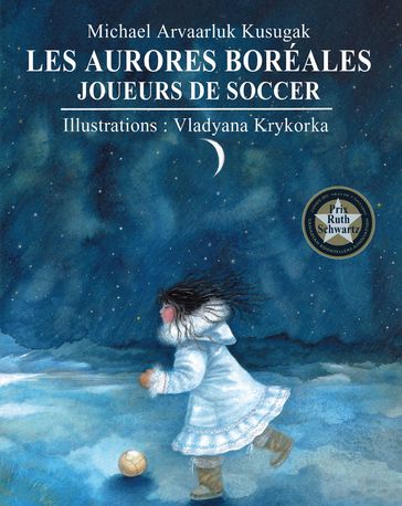 Aurores boréales, Les - Michael Kusugak
