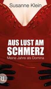 Aus Lust am Schmerz