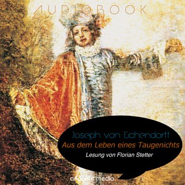 Aus dem Leben eines Taugenichts - Joseph von Eichendorff - Joseph Haydn