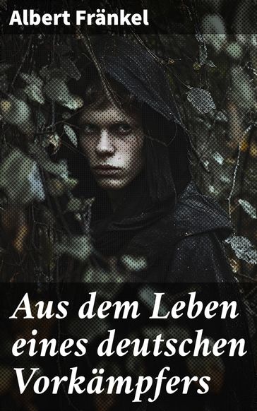 Aus dem Leben eines deutschen Vorkämpfers - Albert Frankel