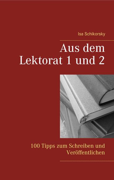 Aus dem Lektorat 1 und 2 - Isa Schikorsky