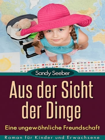 Aus der Sicht der Dinge - Sandy Seeber