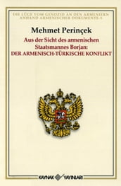 Aus der Sicht des armenischen Staatsmannes Borjan: Der Armensch-Türksche Konflkt