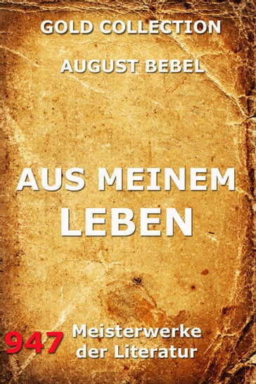 Aus meinem Leben - August Bebel