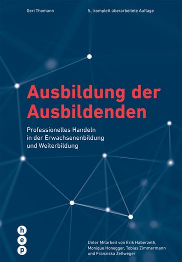 Ausbildung der Ausbildenden (E-Book, Neuauflage) - Geri Thomann
