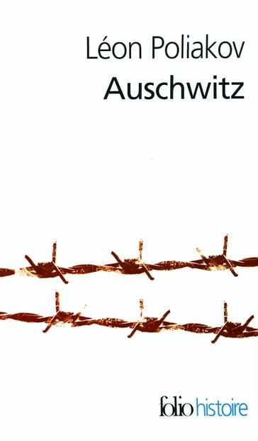 Auschwitz - Léon Poliakov
