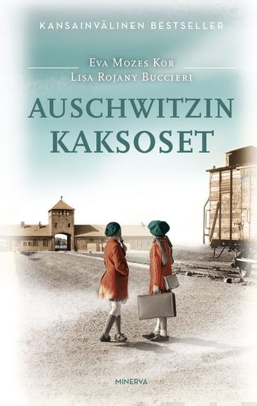 Auschwitzin kaksoset - Eva Mozes Kor - Lisa Rojany Buccieri