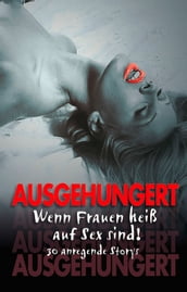 Ausgehungert