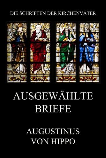 Ausgewählte Briefe - Augustinus von Hippo