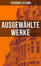 Ausgewählte Werke von Theodor Lessing