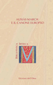 Ausiàs March e il canone europeo. Ediz. italiana e spagnola