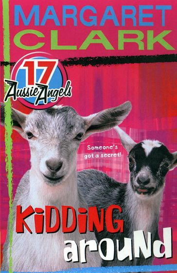 Aussie Angels 17: Kidding Around - Margaret Clark