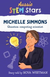Aussie STEM Stars: Michelle Simmons
