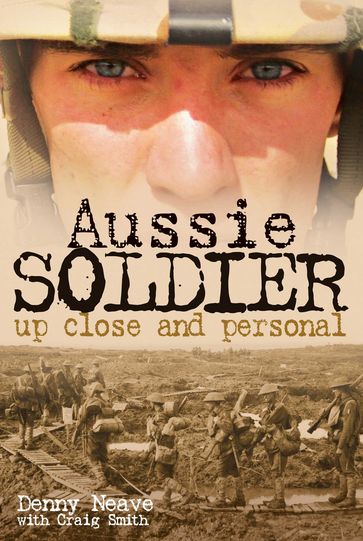 Aussie Soldier - Craig Smith - Denny Neave