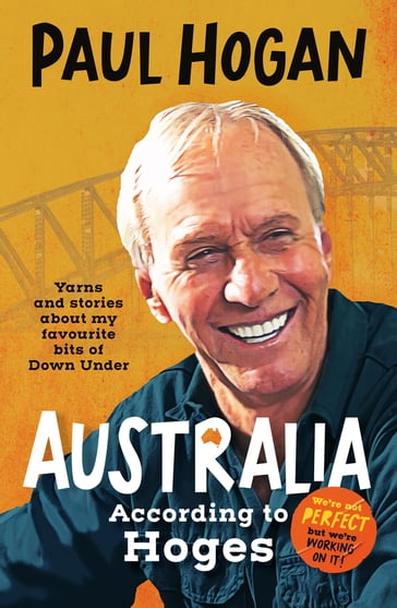 Australia According To Hoges - Paul Hogan