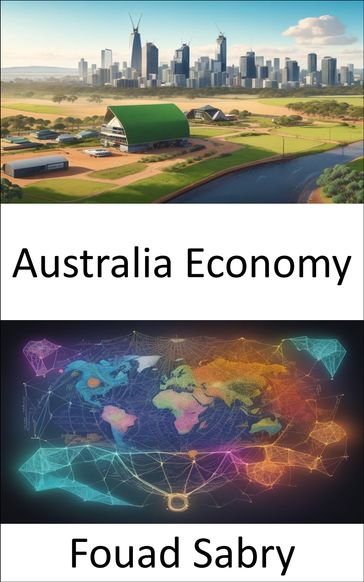 Australia Economy - Fouad Sabry