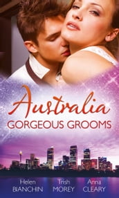 Australia: Gorgeous Grooms: The Andreou Marriage Arrangement / His Prisoner in Paradise / Wedding Night with a Stranger