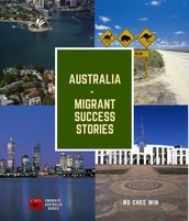 Australia - Migrant Success Stories