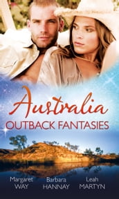 Australia: Outback Fantasies: Outback Heiress, Surprise Proposal / Adopted: Outback Baby / Outback Doctor, English Bride