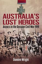 Australia s Lost Heroes