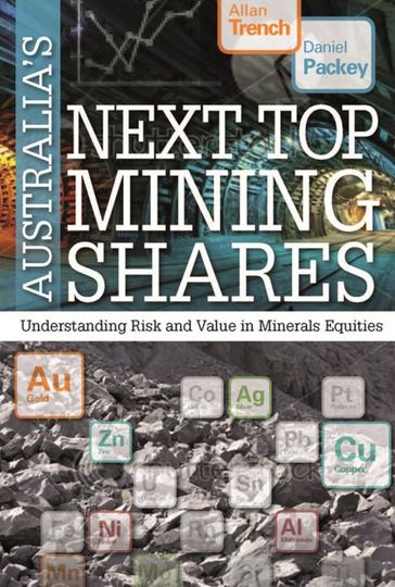 Australia's Next Top Mining Shares - Allan Trench - Daniel Packey