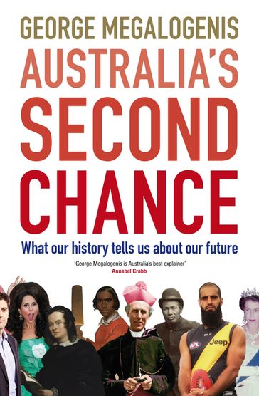 Australia's Second Chance - George Megalogenis