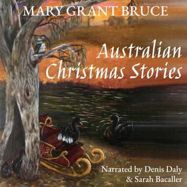 Australian Christmas Stories - Mary Grant Bruce