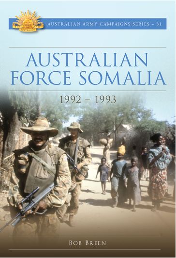 Australian Force Somalia - Bob Breen