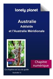 Australie - Adélaïde et l Australie Méridionale