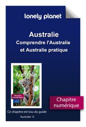 Australie - Comprendre l Australie et Australie pratique