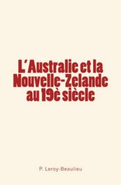 L Australie et la Nouvelle-Zelande au 19è siècle