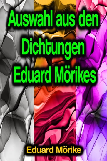 Auswahl aus den Dichtungen Eduard Mörikes - Eduard Morike