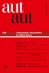 Aut aut. Vol. 335 - L antropologia interpretativa di Clifford Geertz