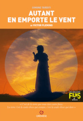 Autant en emporte le vent de Victor Fleming