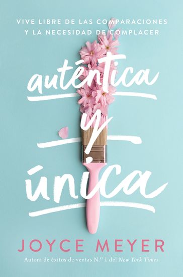 Auténtica y única - Joyce Meyer