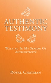 Authentic Testimony