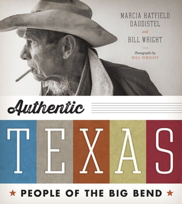 Authentic Texas - Bill Wright - Marcia Hatfield Daudistel