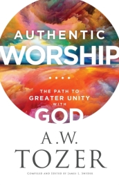 Authentic Worship ¿ The Path to Greater Unity with God