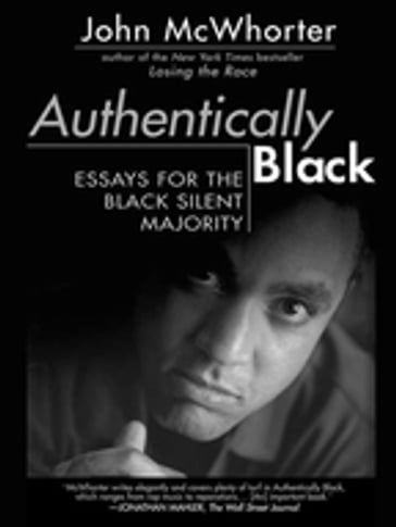 Authentically Black - John McWhorter