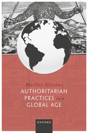 Authoritarian Practices in a Global Age - Marlies Glasius