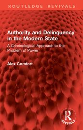Authority and Delinquency in the Modern State