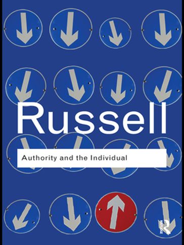 Authority and the Individual - Bertrand Russell