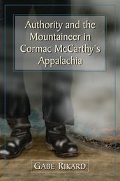 Authority and the Mountaineer in Cormac McCarthy s Appalachia